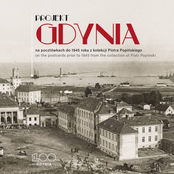 I Love Gdynia - najlepszy sklep z pamiątkami - „Projekt Gdynia na pocztówkach do 1945 roku"